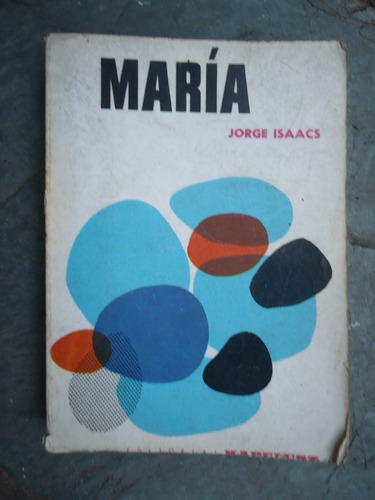 María - Jorge Isaacs - Novela - Kapelusz - 1971
