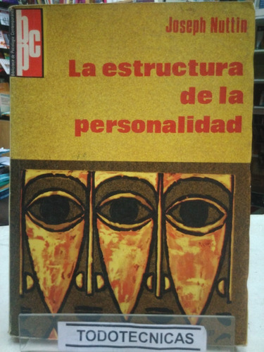 La Estructura De La Personalidad   Joseph Nuttin  -vv