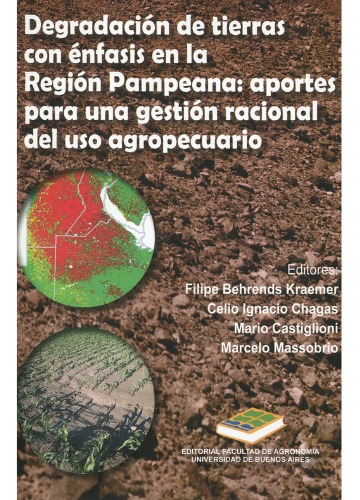 Degradación Tierras Región Pampeana Gestión Uso Agropecuario