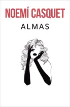Comprar Libro Almas [ Bilogia Cuerpos Y Almas ] Noemi Casquet