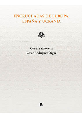 Encrucijadas De Europa. España Y Ucrania (libro Original)