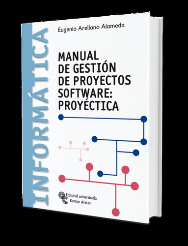Libro Manual De Gestiã³n De Proyectos Software: Proyã©cti...