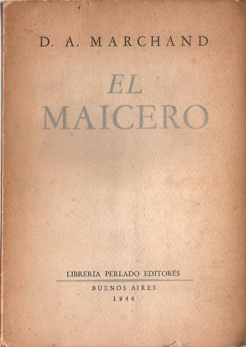 El Maicero - Marchand - Perlado