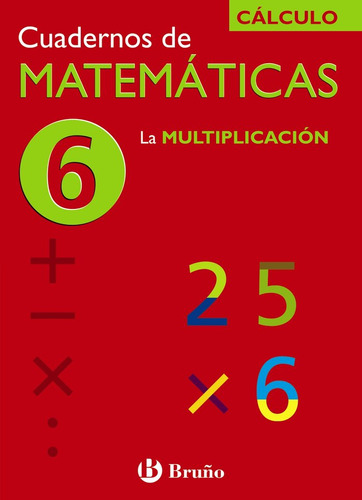 Cuaderno Matematicas 6 Ne 06 Brumat29ep - Aa.vv