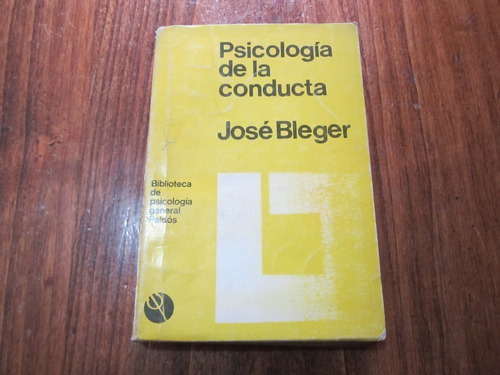 Psicología De La Conducta - José Bleger - Ed: Paidós  
