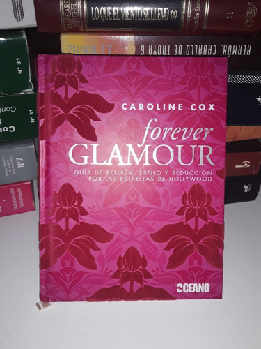 Forever Glamour- Caroline Cox