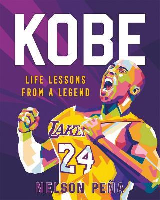 Libro Kobe: Life Lessons From A Legend - Nelson Peã±a