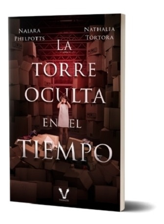 La Torre Oculta En El Tiempo - Philpotts & Tortora - Vanadis