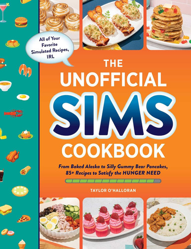 Libro: The Unofficial Sims Cookbook: From Baked Alaska To To