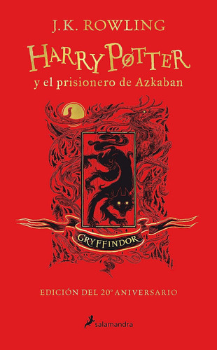 Harry Potter Y El Prisionero De Azkaban Edición Gryffindor 20º aniversario J. K. Rowling Editorial Salamandra