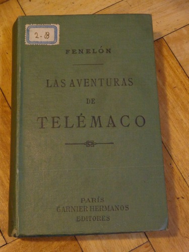 Fenelón: Las Aventuras De Telémaco. Garnier&-.