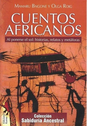 Cuentos Africanos - Mamaru Bngone - Olga Roig