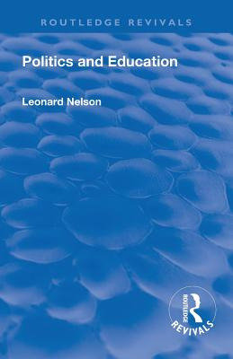 Libro Revival: Politics And Education (1928) - Nelson, Le...