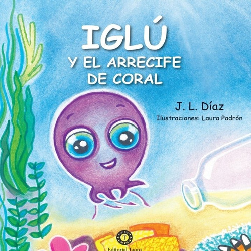 Iglu Y El Arrecife De Coral, De Diaz,j. L.. Editorial Editorial Canal De Distribucion En Español