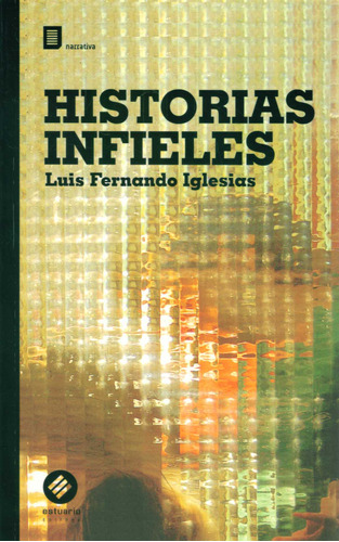 Libro Historias Infieles De Luis Fernando Iglesias