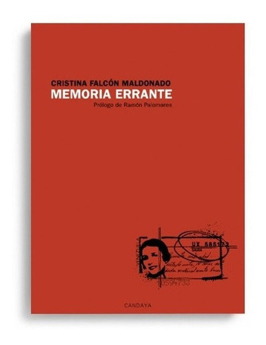 Memoria Errante - Cristina Falcon Maldonado, De Cristina Falcon Maldonado. Editorial Candaya En Español