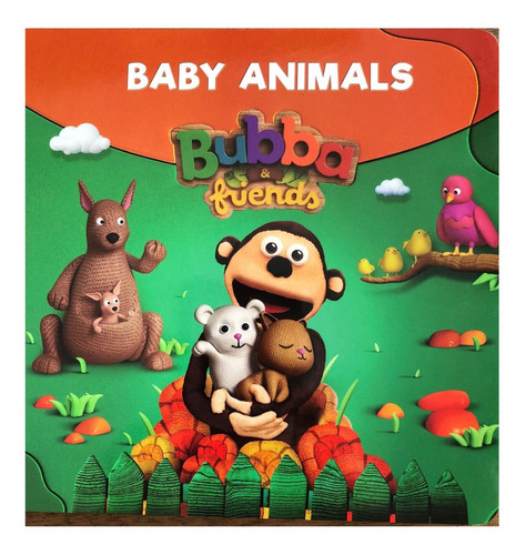 Baby Animals - Bubba & Friends Kel Ediciones
