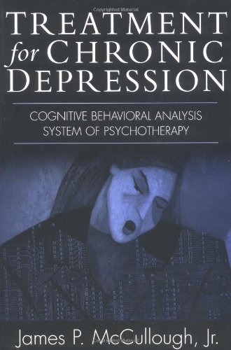 Treatment for Chronic Depression: Cognitive Behavioral Anal, de McCullough Jr., James P.. Editorial The Guilford Press, tapa blanda en inglés, 2003