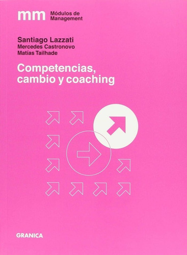 Competencias, Cambio Y Coaching - Lazzati, Santiago