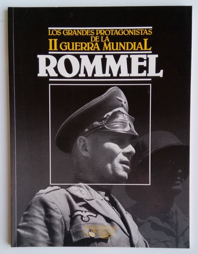 Rommel Grandes Protagonistas Guerra Mundial #5 Orbis Libro