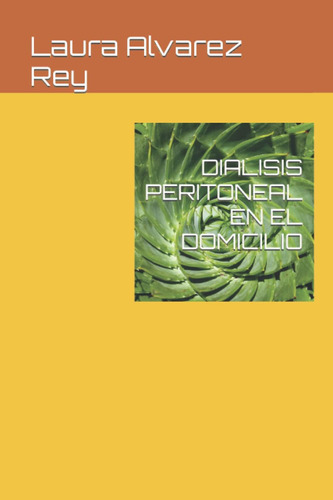 Libro: Dialisis Peritoneal En El Domicilio (spanish Edition)