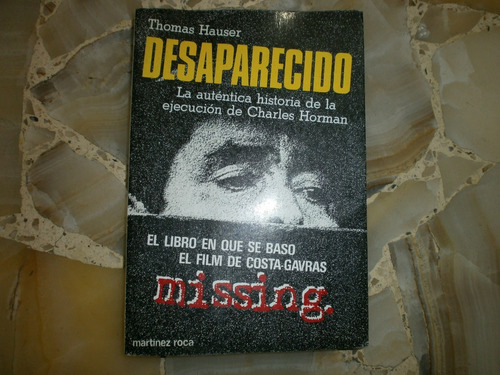 Desaparecido Thomas Hauser Ediciones Martinez Roca Sa B 1982