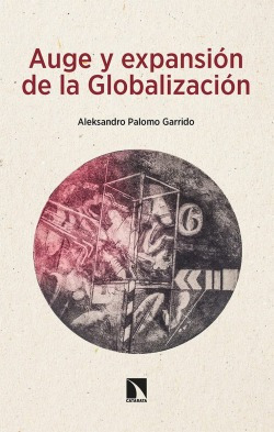 Auge Y Expansión De La Globalización Palomo Garrido, Aleks