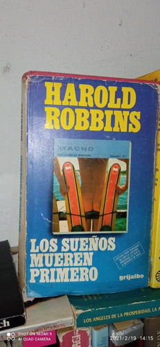 Libro Los Sueños Mueren Primero. Harold Robbins