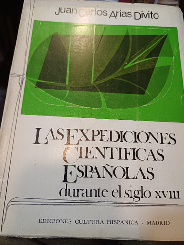 Expediciones Científicas Españolas S Xviii - Arias Divito
