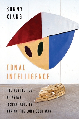 Libro Tonal Intelligence: The Aesthetics Of Asian Inscrut...