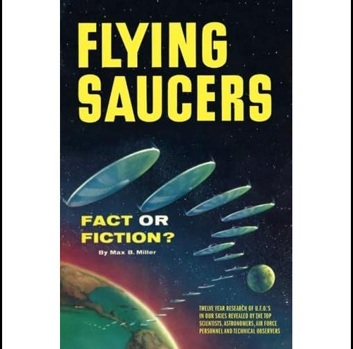 Libro: Flying Saucers: Fact Or Fiction? - Twelve Year Resear