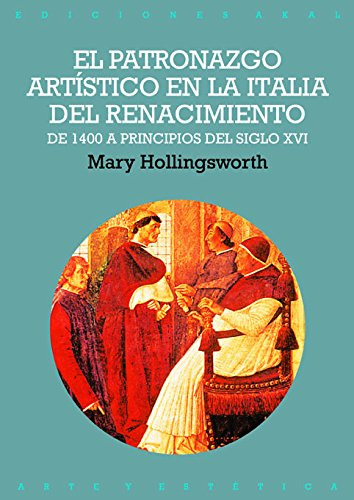 Patronazgo En Italia Del Renacimiento, Hollingsworth, Akal