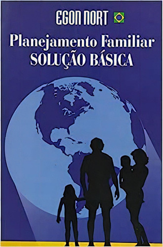 Planejamento Familiar -  Solucao Basica, De Nort. Editora Ufsc, Capa Dura Em Português