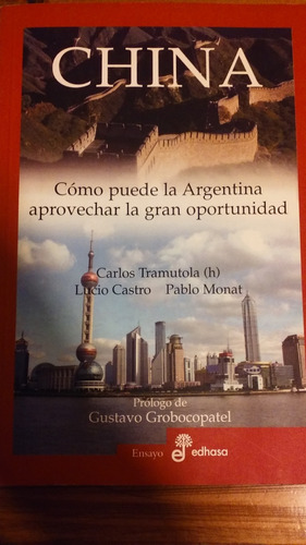 China:cómo Puede La Argentina Aprovechar La Gran Oportunidad