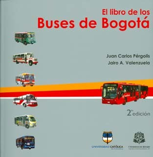 El Libro De Los Buses De Bogotá ( Libro Nuevo Y Original )