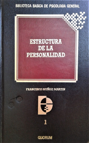 Estructura De La Personalidad - Francisco Muñoz Martin 