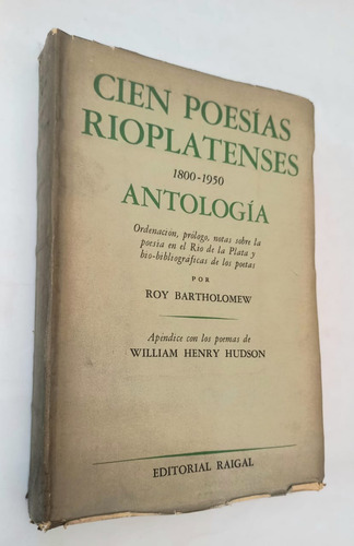Cien Poesías Rioplatenses - Antología - Roy Barholomew