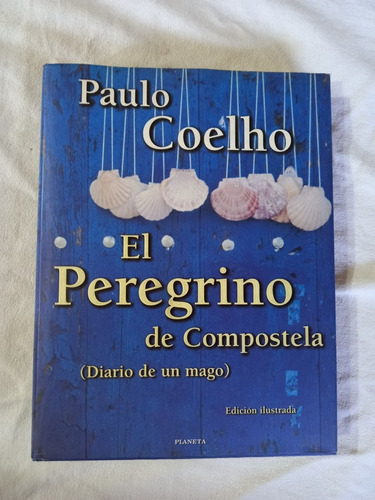 El Peregrino De Compostela - Paulo Coelho