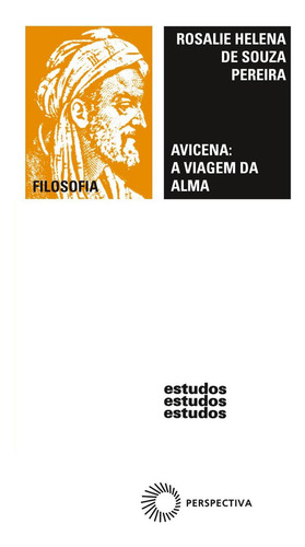 Avicena: a viagem da alma, de Pereira, Rosalie Helena De Souza. Estudos Editorial Editora Perspectiva Ltda., capa mole em português, 2020