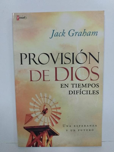 Provisión De Dios En Tiempos Dificiles