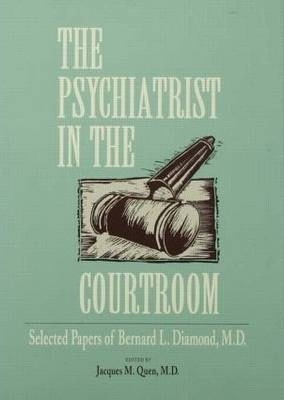 The Psychiatrist In The Courtroom