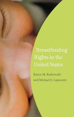 Libro Breastfeeding Rights In The United States - Karen M...