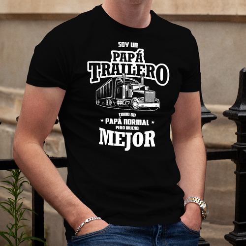 Playera Varios Colores Para Papá Trailero El Mejor Papá