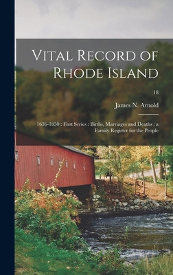 Libro Vital Record Of Rhode Island: 1636-1850: First Seri...