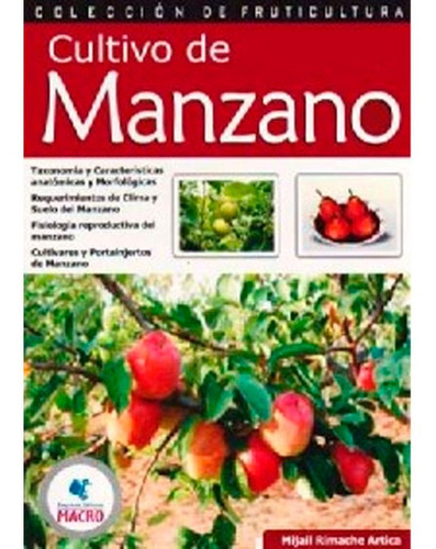 Cultivo De Manzano, De Mijail Rimache Artica. Editorial Macro, Tapa Blanda En Español, 2007