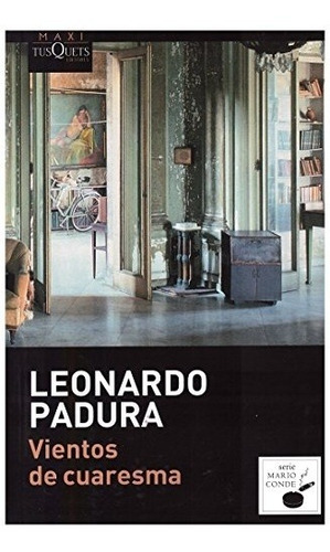 Leonardo Padura Fuentes - Vientos De Cuaresma