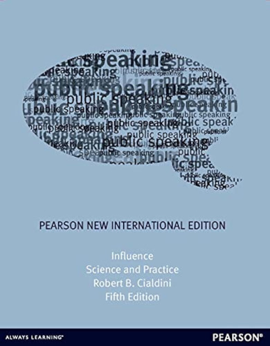 Influence: Science And Practice: Pearson New International E