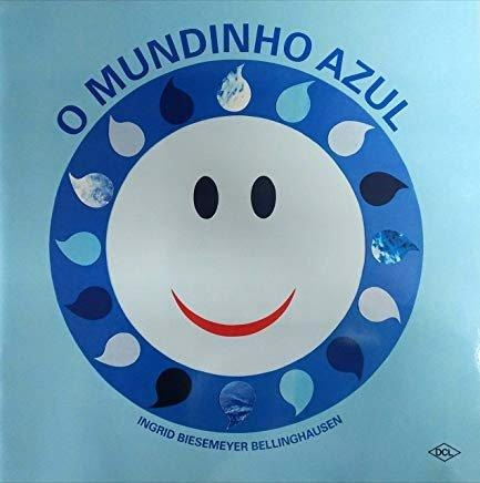 O Mundinho Azul - 3ª Ed. Nova Ortografia