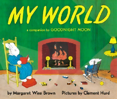 My World, De Margaret Wise Brown. Editorial Gardners En Inglés, 2003