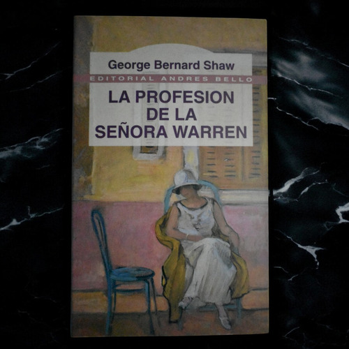 La Profesión De La Señora Warren George Bernard Shaw C220 (Usado)
